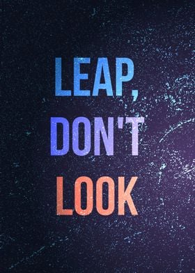 Leap dont look motivation