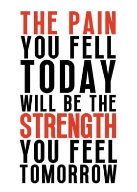 Pain Is Strength Tomorrow