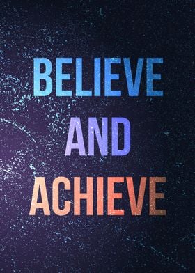 Believe and achieve quotes