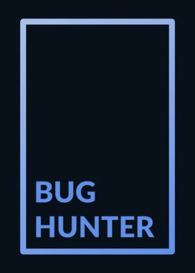 Bug hunter