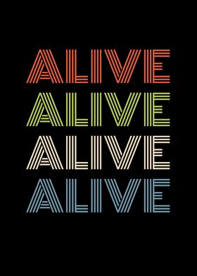 Alive Quotes Motivation