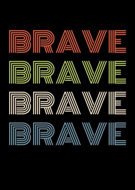 Brave Quotes Motivation