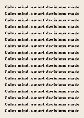 Calm mind smart decisions