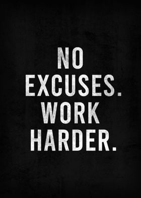 NO EXCUSES