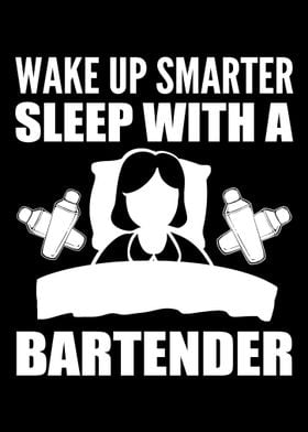 Sleep with Bartender Funny