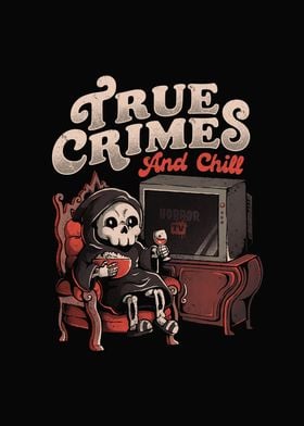 True Crimes and Chill