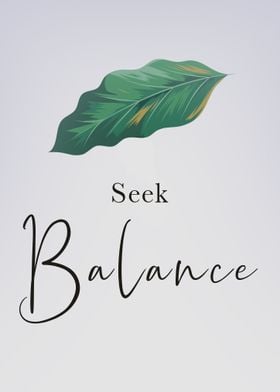 Seek Balance