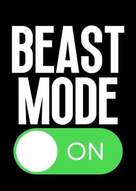 Beast Mode On