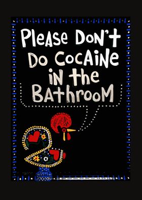 Dont Do Drugs Bathroom