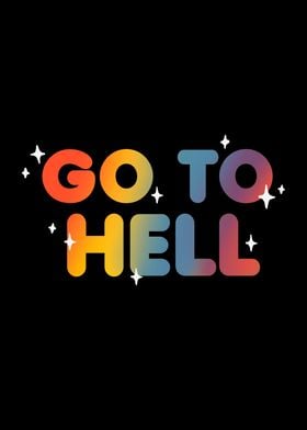 Go to hell Sarcastic quote