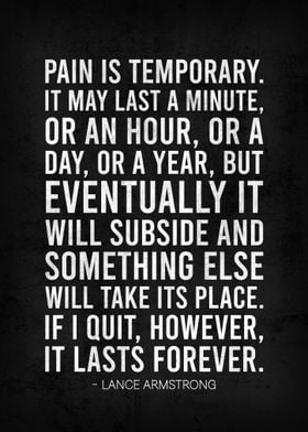 PAIN IS TEMPORARY