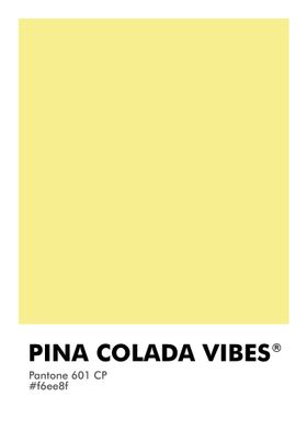 PANTONE PINA COLADA VIBES