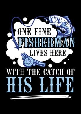 One Fine Fisherman Lives