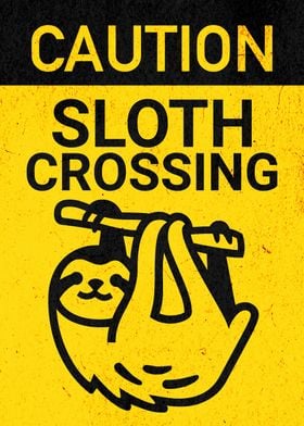 SLOTH CROSSING FUNNY