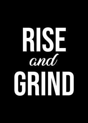 Rise and grind