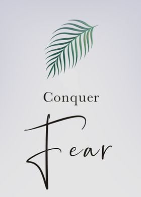 Conquer Fear 