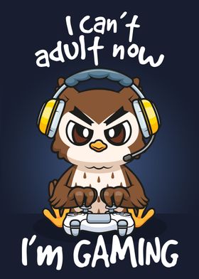 Owl I Gaming cant adul