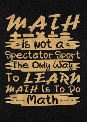 To learn math is do math