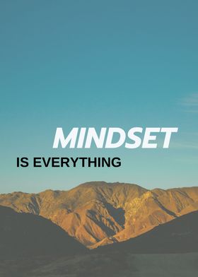 mindset is everything