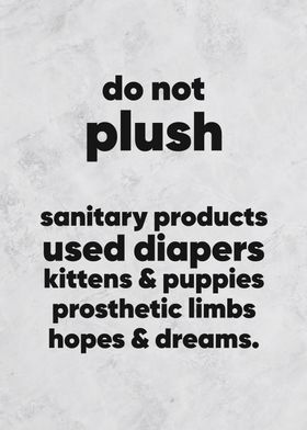 do not plush