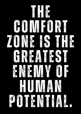 Comfort Zone Is The Enemy