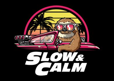 Slow and Calm
