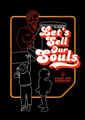 Lets Sell Our Souls
