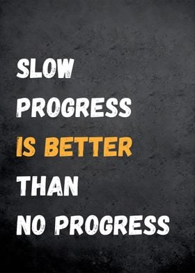 Slow Progress Is Better 2