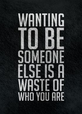 Wanting to be someone