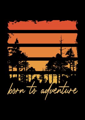 Born To Adventure Hiking