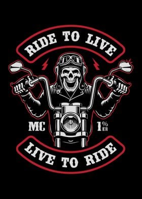 Ride To Live Live To Ride