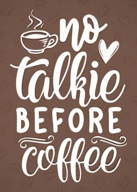 No Coffee No Talkie