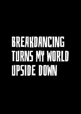Breakdancing turns my