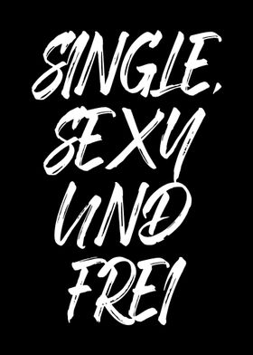 Single Sexy und Frei