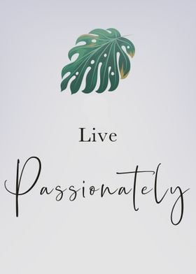 Live Passionately