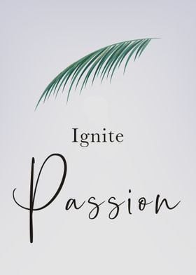 Ignite Passion