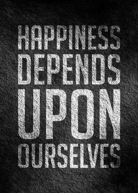 Happiness depends upon