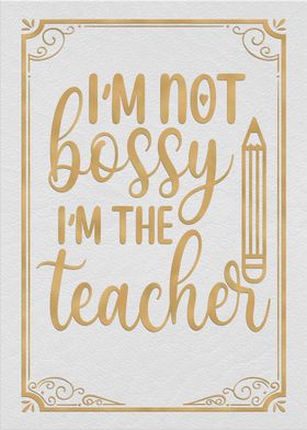 Bossy teacher