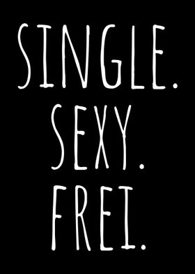 Single Sexy und Frei