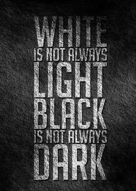 White is not always light 