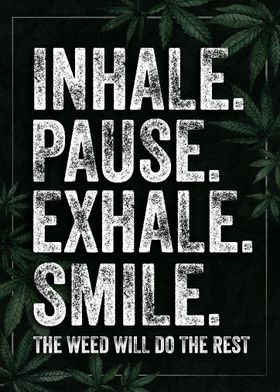 Inhale Pause Exhale Smile