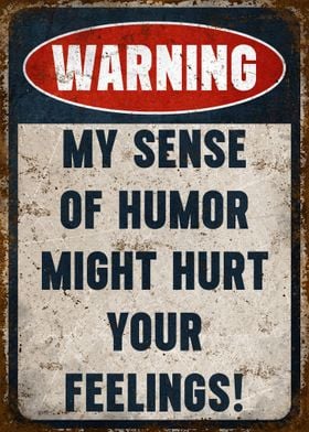 Warning Sense Of Humor