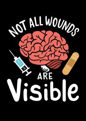 Not All Wounds Are Visible