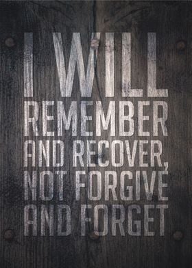 I will remember and recove