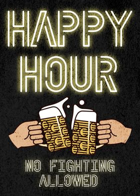 HAPPY HOUR NO FIGHTING