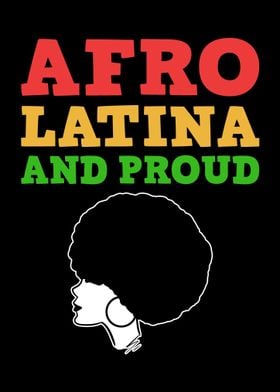 Afro Latina And Proud
