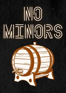 NO MINORS KEG