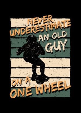 Old Guy On A One Wheel