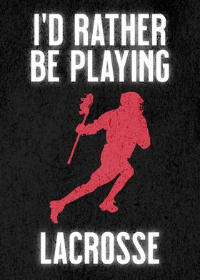 PLAYING LACROSSE