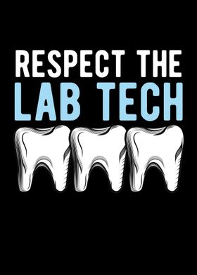 Respect The Lab Tech